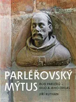 Osobnosti Parléřovský mýtus - Jiří Kuthan