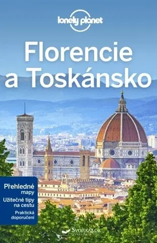 Európa Florencie a Toskánsko - Lonely Planet