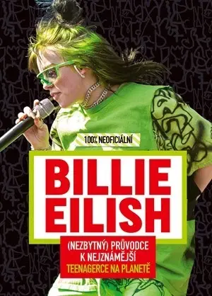 Film, hudba Billie Eilish - 100% neoficiální - Kolektív autorov
