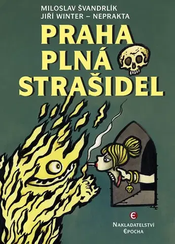 Humor a satira Praha plná strašidel - 3.vydání - Miloslav Švandrlík
