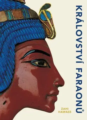 Obrazové publikácie Království faraonů, 2. vydání - Zahi Hawass