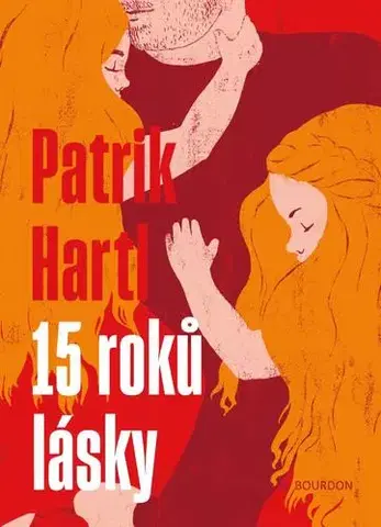 Česká beletria 15 roků lásky - Patrik Hartl
