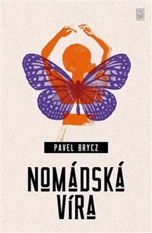 Česká beletria Nomádská víra - Pavel Brycz
