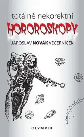 Humor a satira Totálně nekorektní horoskopy - Jaroslav Novák Večerníček