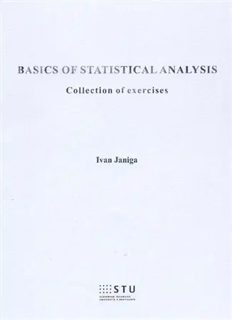 Pre vysoké školy Basics of statistical analysis - Ivan Janiga