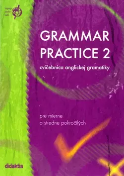 Gramatika a slovná zásoba Grammar Practice 2 - Juraj Belán