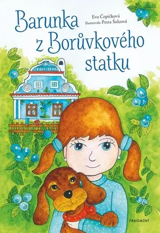 Pre deti a mládež - ostatné Barunka z Borůvkového statku - Eva Čepičková