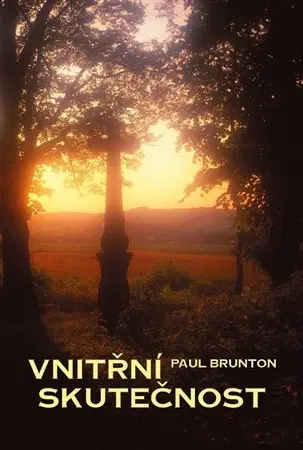 Kresťanstvo Vnitřní skutečnost - Paul Brunton