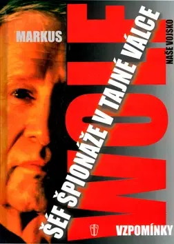 Biografie - ostatné Šéf špionáže v tajné válce - Vzpomínky - Wolf Markus