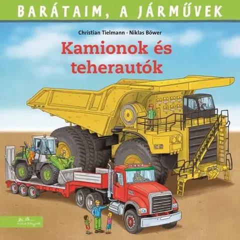Rozprávky Barátaim, a járművek 11: Kamionok és teherautók - Ralf Butschkow