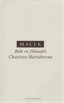 Filozofia Bůh ve filosofii Charlese Hartshorna - Petr Macek