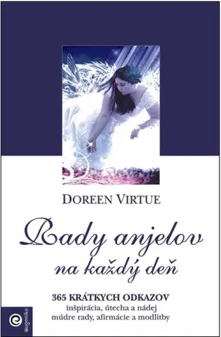 Anjeli Rady anjelov na každý deň - Doreen Virtue