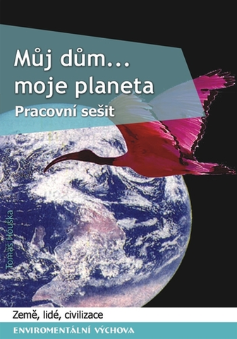Učebnice - ostatné Můj dům, moje planeta - Tomáš Houška