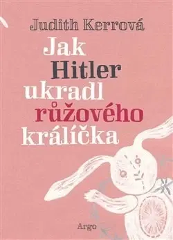 Svetová beletria Jak Hitler ukradl růžového králíčka - Judith