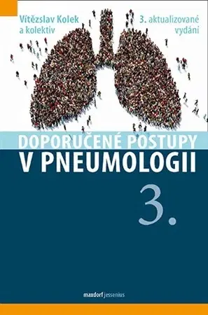 Medicína - ostatné Doporučené postupy v pneumologii 3.(3. vydání) - Kolektív autorov,Vítězslav Kolek