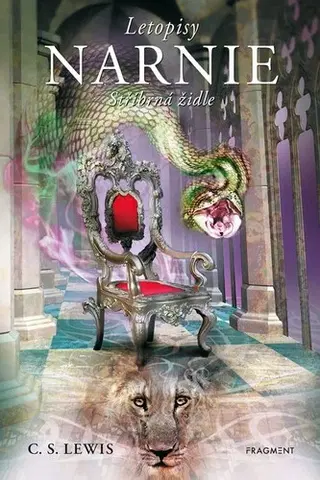 Fantasy, upíri Letopisy Narnie 6: Stříbrná židle, 3. vydání - C.S. Lewis,Veronika Volhejnová
