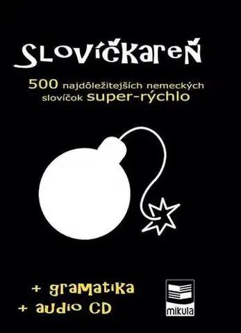 Slovníky Slovíčkareň – 500 najdôležitejších nemeckých slovíčok super-rýchlo - Ján Cibulka