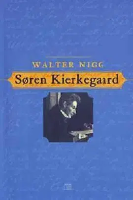 Beletria - ostatné Soren Kierkegaard - Walter Nigg