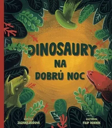 Rozprávky Dinosaury na dobrú noc - Zuzana Boďová