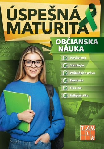 Maturity - Ostatné Úspešná maturita - Občianska náuka - Kolektív autorov