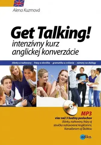 Gramatika a slovná zásoba Get Talking! - Alena Kuzmová
