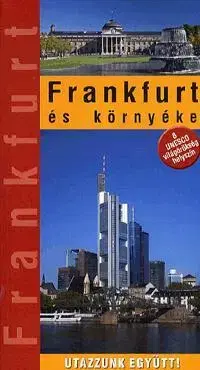 Európa Frankfurt és környéke - Jenő Marton,Kolektív autorov