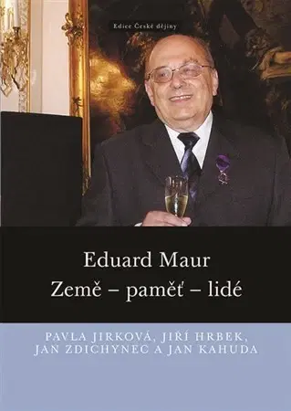 Slovenské a české dejiny Eduard Maur - Kolektív autorov