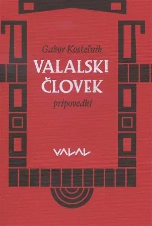 Novely, poviedky, antológie Valaski človek - Gabor Kosteľnik
