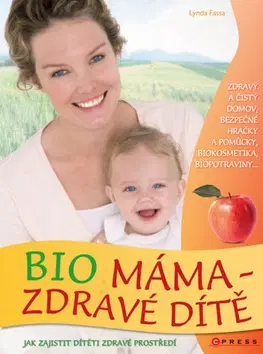 Varenie a výživa pre deti Bio máma - zdravé dítě - Fassa Lynda