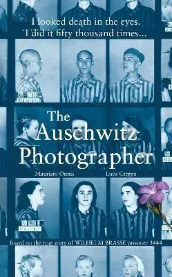 Osobnosti The Auschwitz Photographer - Luca Crippa,Maurizio Onnis