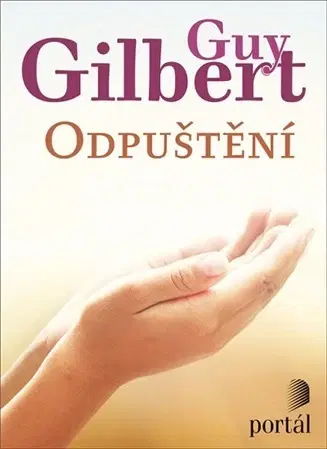 Náboženstvo - ostatné Odpuštění - Gilbert Guy