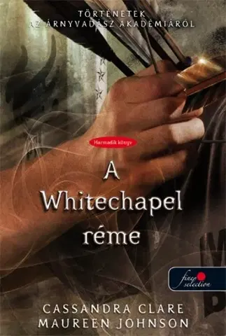 Detektívky, trilery, horory The Whitechapel Fiend – A Whitechapel réme - Cassandra Clare,Maureen Johnson