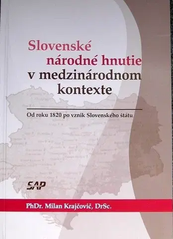 Politológia Slovenské národné hnutie v medzinarodnon kontexte - Milan Krajčovič PhDr.