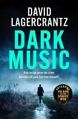 Detektívky, trilery, horory Dark Music - David Lagercrantz