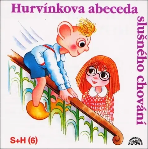 Humor a satira Supraphon Hurvínkova abeceda slušného chování S+H 6 - audiokniha