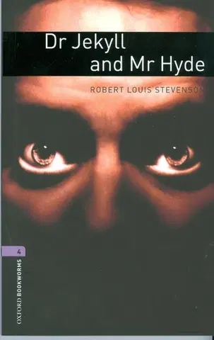 Učebnice a príručky Oxford Bookworms Library 4 Dr. Jekyll and Mr. Hyde - Robert Louis Stevenson