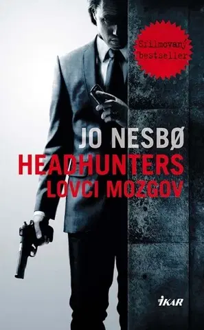 Detektívky, trilery, horory Headhunters - Lovci mozgov - Jo Nesbo