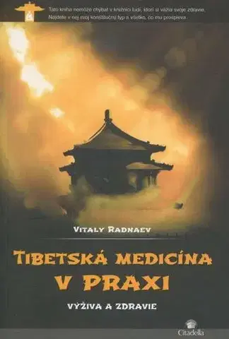 Zdravie, životný štýl - ostatné Tibetská medicína v praxi - Vitaly Radnaev
