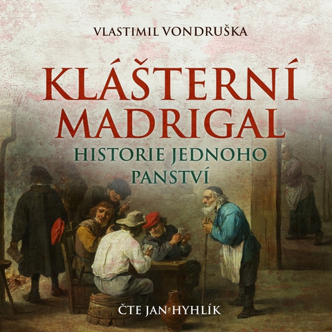 História Tympanum Klášterní madrigal - Historie jednoho panství