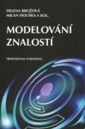 Manažment Modelování znalostí - Helena Brožová,Milan Houška