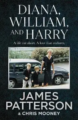 Osobnosti Diana, William and Harry - Chris Mooney,James Patterson