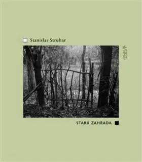Česká poézia Stará zahrada - Stanislav Struhar