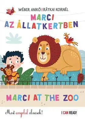 Dobrodružstvo, napätie, western Marci az állatkertben - Marci at the Zoo - Anikó Wéber,Kornél Rátkai