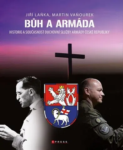 Armáda, zbrane a vojenská technika Bůh a armáda - Martin Vaňourek,Jiří Laňka