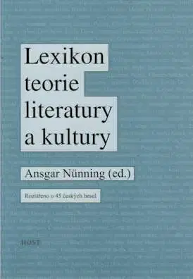 Literárna veda, jazykoveda Lexikon teorie literatury a kultury - Ansgar Nunning