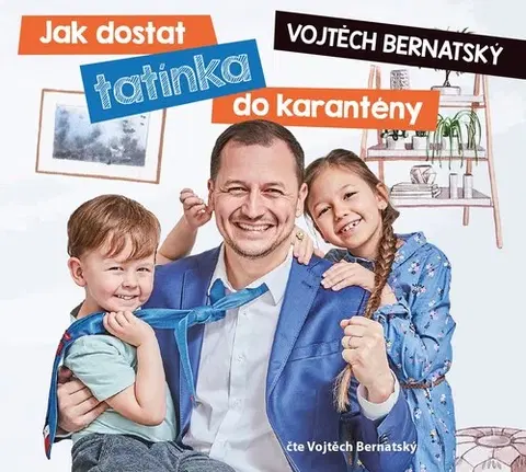 Humor a satira Voxi Vojtěch Bernatský: Jak dostat tatínka do karantény (audiokniha)