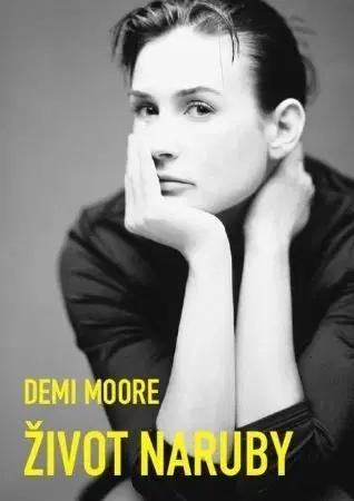 Umenie Život naruby - Demi Moore