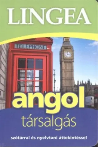 Jazykové učebnice - ostatné Lingea Angol társalgás - Szótárral és nyelvtani áttekintéssel