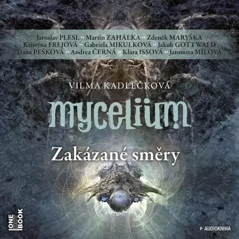 Audioknihy OneHotBook Mycelium VII: Zakázané směry - audiokniha