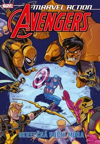 Komiksy Marvel Action: Avengers 4 - Skutečná noční můra - Kolektív autorov,Petr Novotný,Kolektív autorov